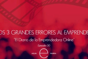 Los 3 Grandes Errores al Emprender