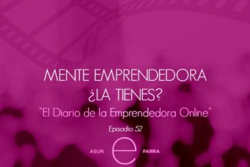 Mente Emprendedora, ¿la tienes?