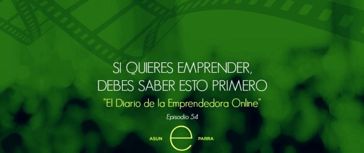 SI QUIERES EMPRENDER, DEBES SABER ESTO PRIMERO