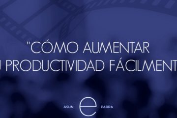 Cómo aumentar tu productividad fácilmente - Video Emprendedora Online