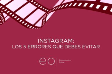 INSTAGRAM: Los 5 errores que debes evitar