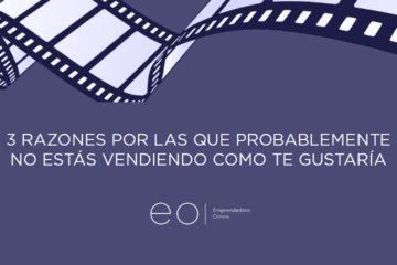 3 RAZONES POR LAS QUE PROBABLEMENTE NO ESTÁS VENDIENDO COMO TE GUSTARÍA